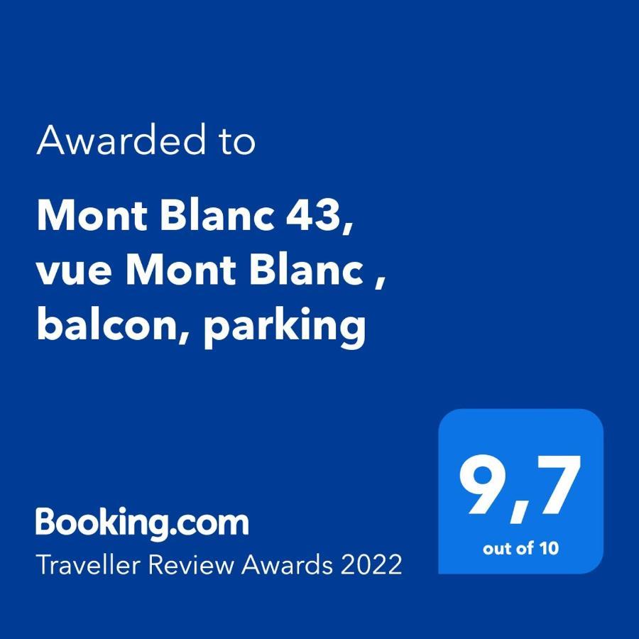 Mont Blanc 43, Vue Mont Blanc , Balcon, Parking Apartment Chamonix Bagian luar foto